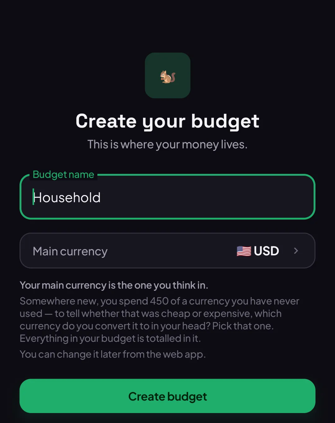 Create your budget screen, with a budget name typed and USD picked as the main currency